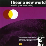 I hear a new world: an outer space music fantasy cover image
