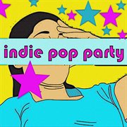 Indie pop party cover image