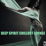 Deep spirt chillout lounge cover image