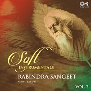 Soft instrumentals: rabindra sangeet, vol. 2 cover image