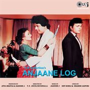 Anjaane log (original motion picture soundtrack) cover image
