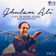 Ghulam ali live in hong kong, vol. 1 cover image