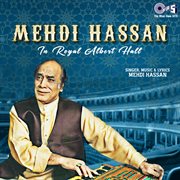 Mehdi hassan live at the royal albert hall cover image