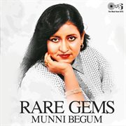 Rare gems: munni begum cover image