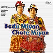 Bade miyan chote miyan (original motion picture soundtrack) cover image