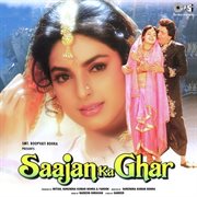 Saajan ka ghar (original motion picture soundtrack) cover image
