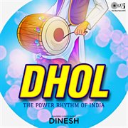 Dhol the power rhythm of india cover image