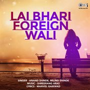 Lai Bhari Foreign Wali cover image
