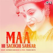 Maa hi sachchi sarkar (mata bhajan) cover image