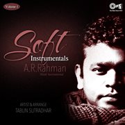 Soft instrumentals: a. r. rahman, vol. 1 cover image