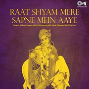 Raat shyam mere sapne mein aaye (krishna bhajan) cover image