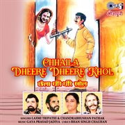 Chhaila Dheere Dheere Khol cover image