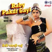 Baby Pakdi Gayi cover image