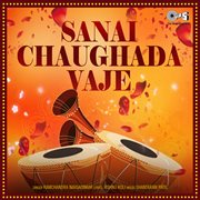 Sanai Chaughada Vaje cover image