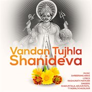 Vandan Tujhla Shanideva cover image