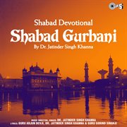 Shabad Gurbani By Dr. Jatinder Singh Khanna cover image
