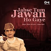 Jabse Tum Jawan Ho Gaye cover image