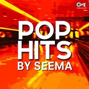 Pop hits by seema cover image