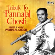 Tribute To Pannalal Ghosh (Instrumental) cover image