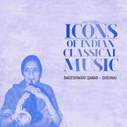 Icons of Indian  Music : Bageshwari Qamar (Hindustani Classical) cover image