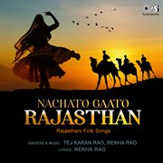 Nachto Gaato Rajasthan cover image
