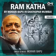 Ram Katha By Morari Bapu in Ghatkopar Mumbai, Vol. 1 cover image