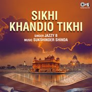 Sikhi Khandio Tikhi cover image
