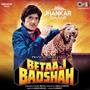 Betaaj badshah (jhankar) [original motion picture soundtrack] cover image