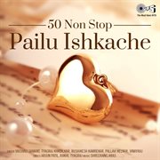50 Non Stop Pailu Ishkache cover image
