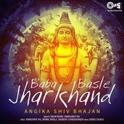 Baba Basle Jharkhand : Angika Shiv Bhajan cover image