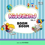 Kiddyland, Vol. 3 : Boom Boom cover image