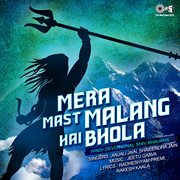 Mera mast malang hai bhola (shiv bhajan) cover image