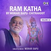 Ram katha by morari bapu chitrakoot, vol. 12 (hanuman bhajan) cover image
