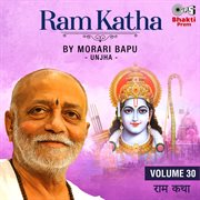 Ram Katha By Morari Bapu Unjha, Vol. 30 cover image