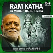 Ram Katha By Morari Bapu Unjha, Vol. 32 cover image