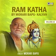 Ram katha by morari bapu kalyan, vol. 23 (ram bhajan) cover image