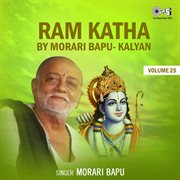 Ram katha by morari bapu kalyan, vol. 25 (ram bhajan) cover image
