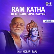 Ram katha by morari bapu kalyan, vol. 6 (ram bhajan) cover image