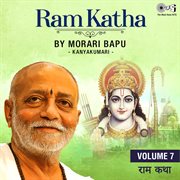 Ram Katha By Morari Bapu : Kanyakumari, Vol. 7 cover image