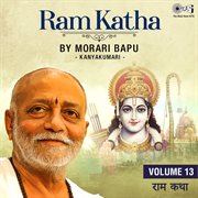 Ram Katha By Morari Bapu : Kanyakumari, Vol. 13 cover image