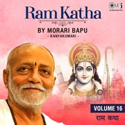 Ram Katha By Morari Bapu : Kanyakumari, Vol. 16 cover image