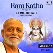 Ram Katha By Morari Bapu : Kanyakumari, Vol. 17 cover image