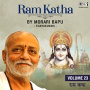 Ram Katha By Morari Bapu : Kanyakumari, Vol. 23 cover image