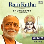 Ram Katha By Morari Bapu : Kanyakumari, Vol. 30 cover image