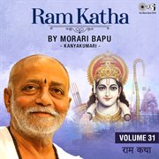 Ram Katha By Morari Bapu : Kanyakumari, Vol. 31 cover image