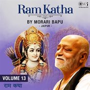 Ram katha by morari bapu jaipur, vol. 13 (ram bhajan) cover image