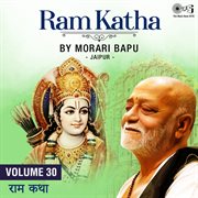 Ram katha by morari bapu jaipur, vol. 30 (ram bhajan) cover image