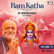 Ram katha by morari bapu kolhapur, vol. 13 (ram bhajan) cover image