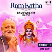 Ram katha by morari bapu kolhapur, vol. 16 (ram bhajan) cover image