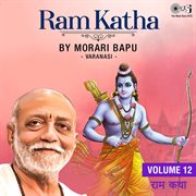 Ram katha by morari bapu varanasi, vol. 12 (ram bhajan) cover image